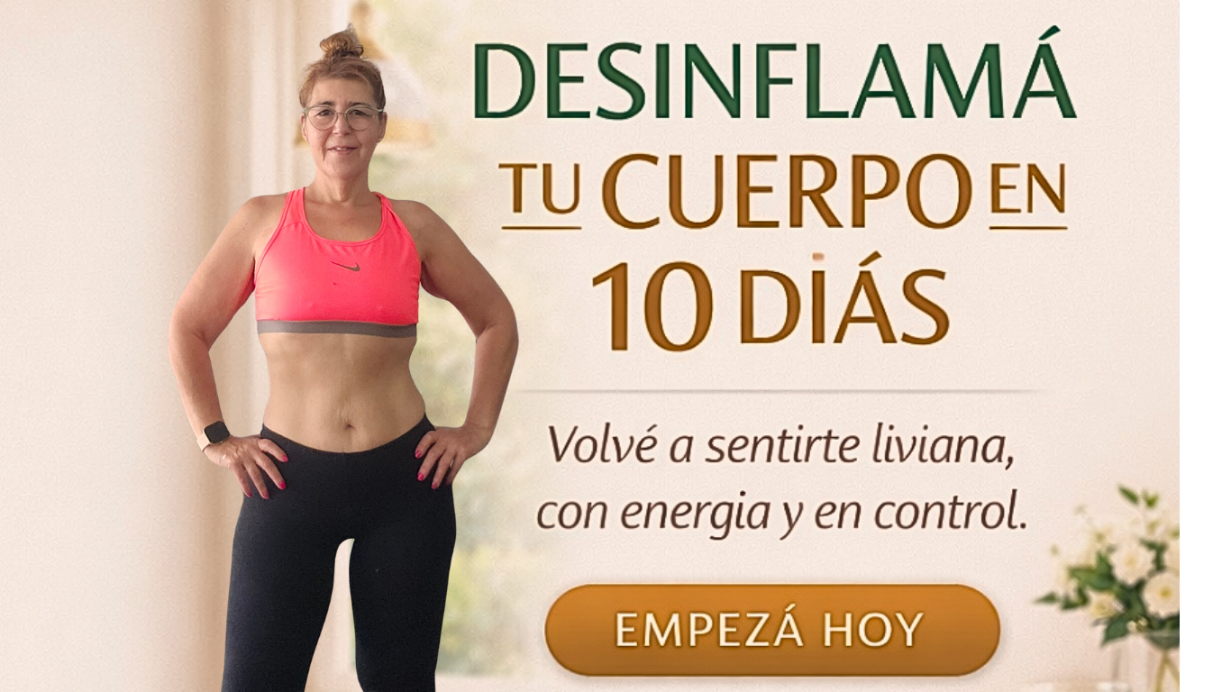 DESINFLAMÁ TU CUERPO EN 10 DÍAS -  Programa guiado paso a paso